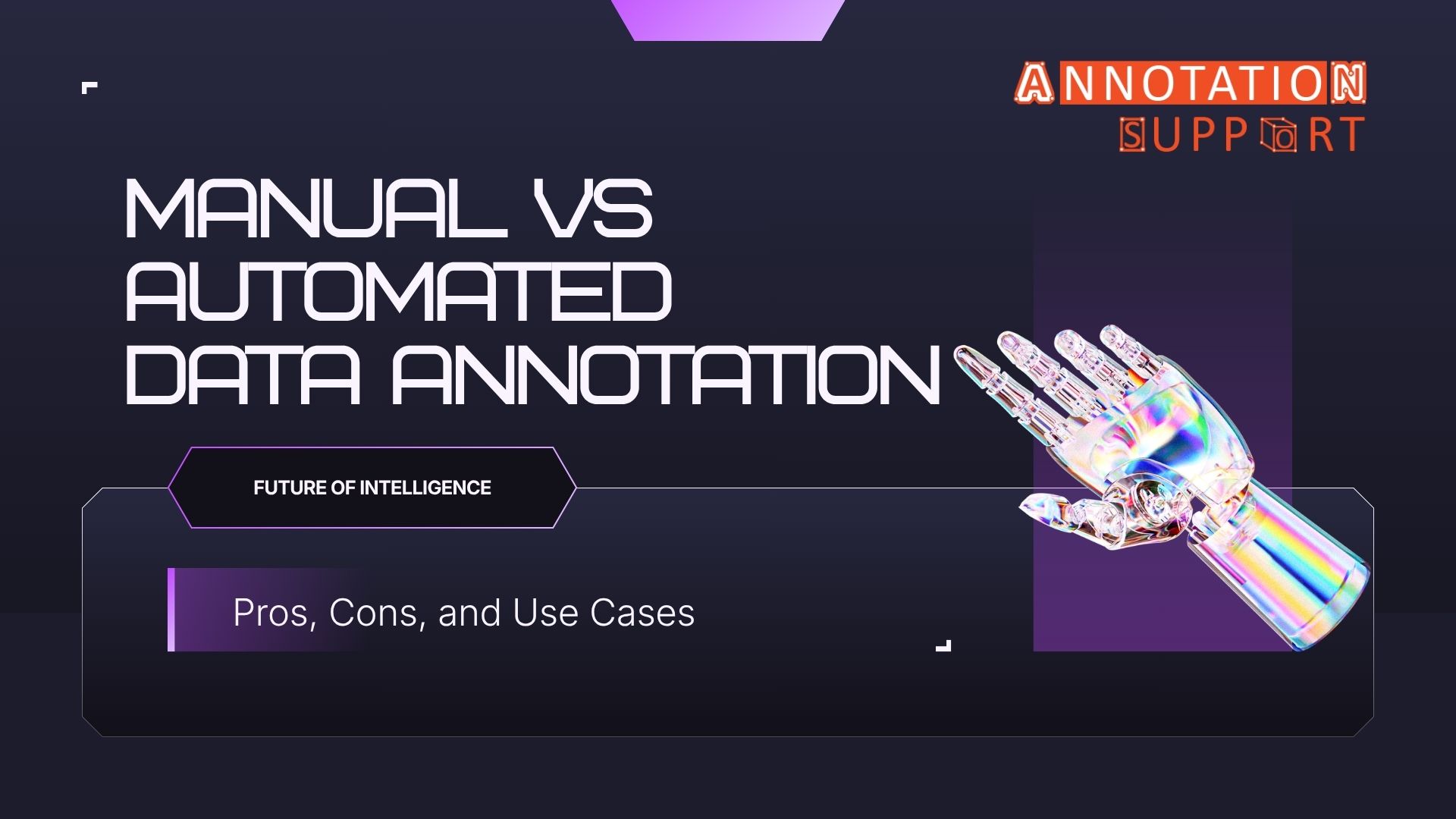 Manual vs Automated Data Annotation: Pros, Cons, and Use Cases